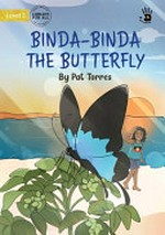 Binda-Binda the butterfly