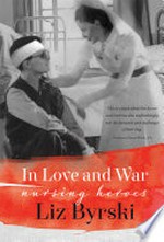 In love and war : nursing heroes