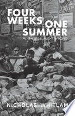 Four weeks one summer : when it all went wrong when it all went wrong