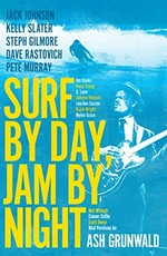 Surf by day, jam by night