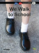 We walk to school : staying strong and healthy