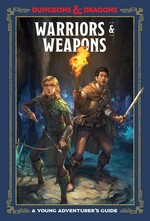 Warriors & weapons : a young adventurer's guide
