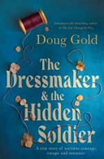 The Dressmaker & the hidden soldier